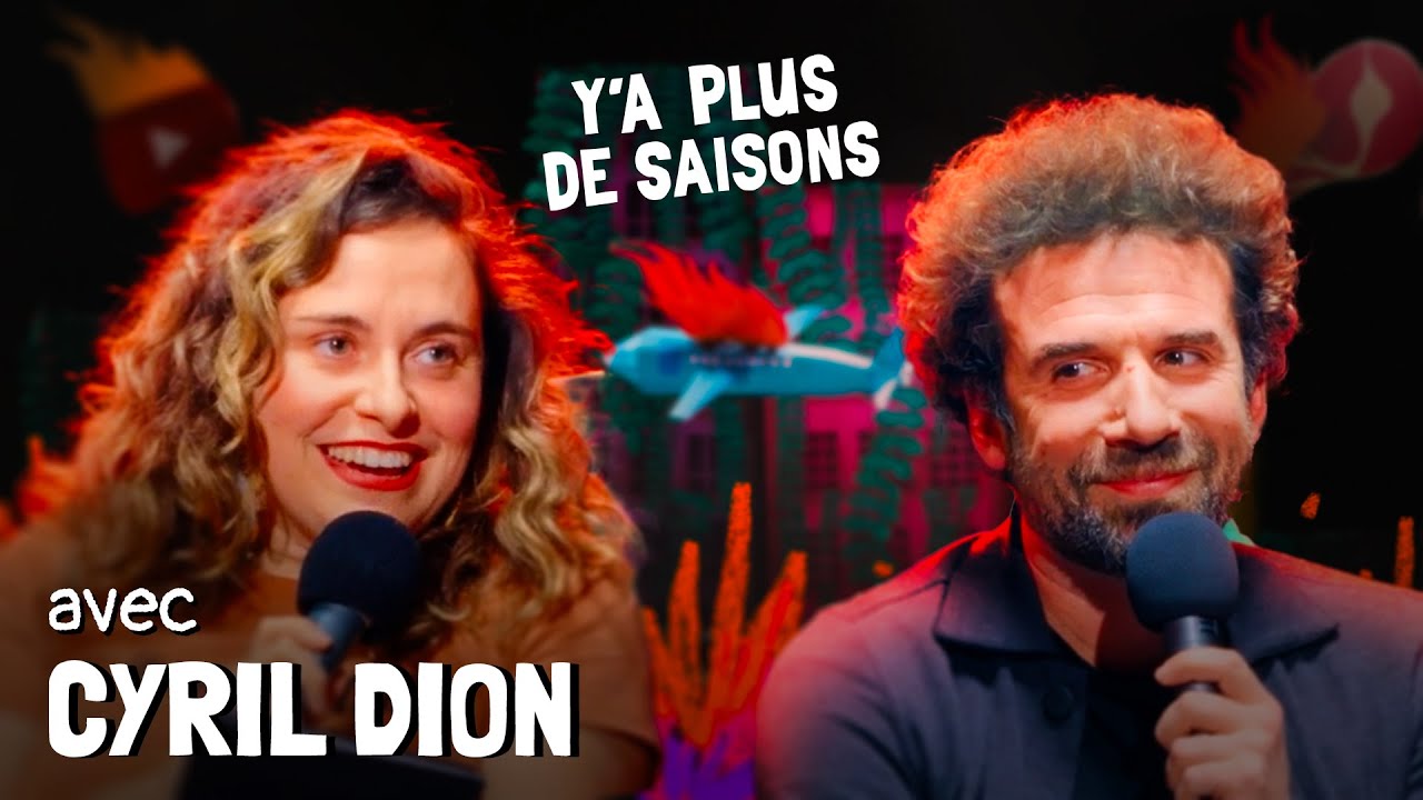 Y'a plus de saisons avec Swann Périssé, Cyril Dion : la voix la plus douce de l'écologie